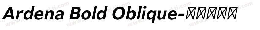 Ardena Bold Oblique字体转换